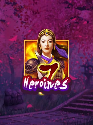 7 Heroines
